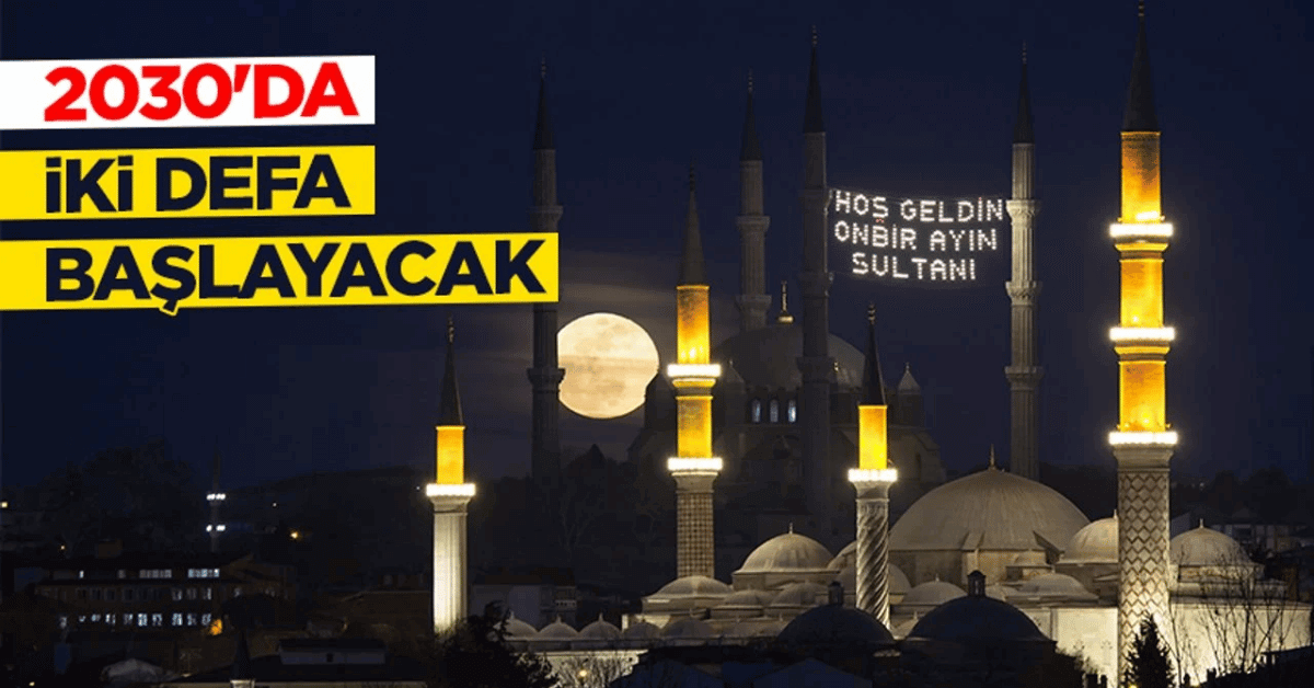 2030 Yılında İki Ramazan Yaşanacak!